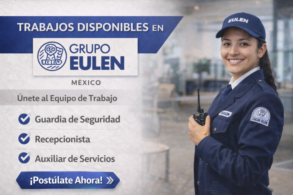 Trabajos disponibles en Grupo EULEN México